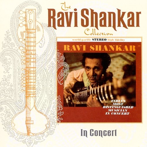 The Ravi Shankar Collection: In Concert Ravi Shankar