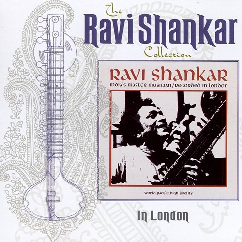 The Ravi Shankar Collection: In London Ravi Shankar