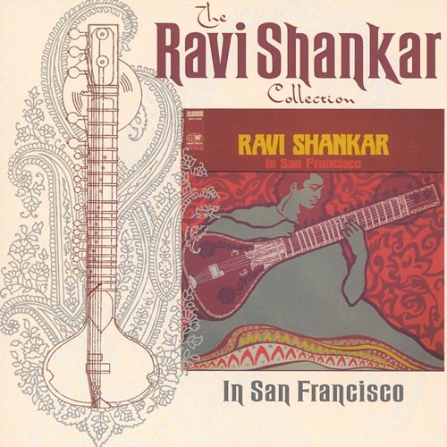 The Ravi Shankar Collection: In San Francisco Ravi Shankar