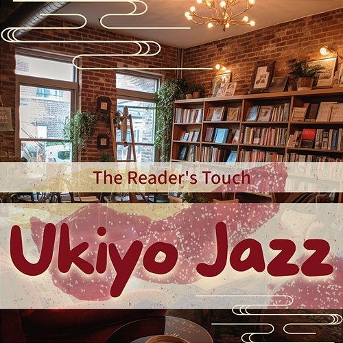 The Reader's Touch Ukiyo Jazz