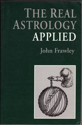 The Real Astrology Applied Frawley John