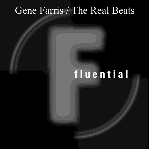 The Real Beats Gene Farris