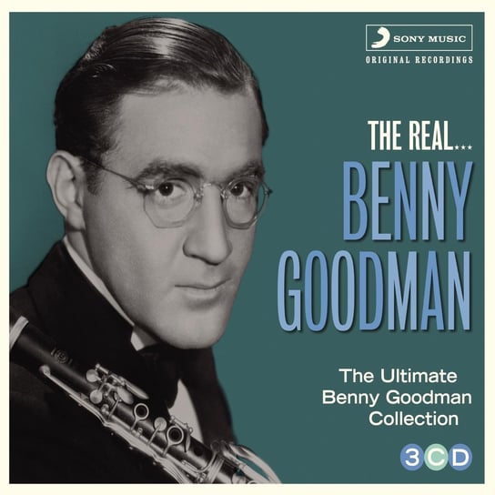 The Real... Benny Goodman Goodman Benny