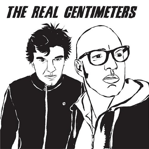 The Real Centimeters The Real Centimeters