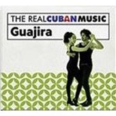 The Real Cuban Music Guajira Various Artists