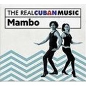 The Real Cuban Music Mambo Various Artists