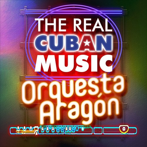The Real Cuban Music - Orquesta Aragón (Remasterizado) Orquesta Aragón