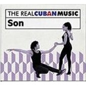 The Real Cuban Music Son Various Artists