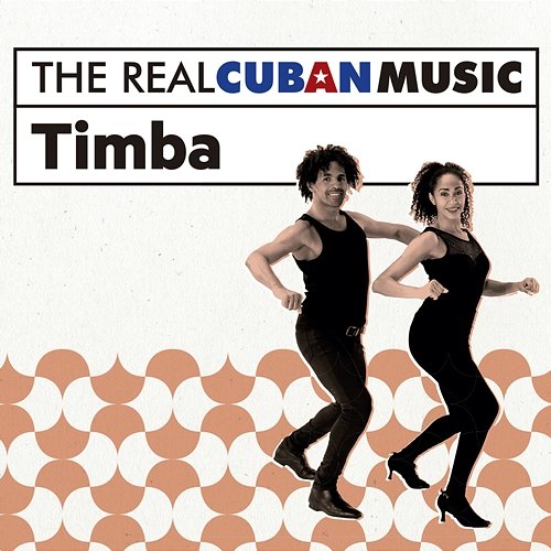 The Real Cuban Music: Timba (Remasterizado) Various Artists
