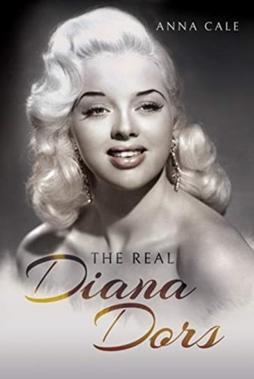 The Real Diana Dors Anna Cale