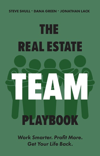 The Real Estate Team Playbook Steve Shull