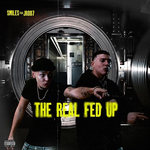 The Real Fed Up Smiles 773 feat. JR007
