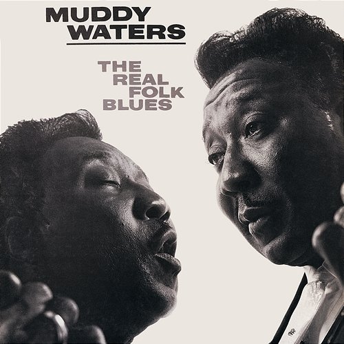 The Real Folk Blues Muddy Waters