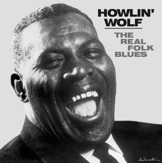 The Real Folk Blues Howlin' Wolf