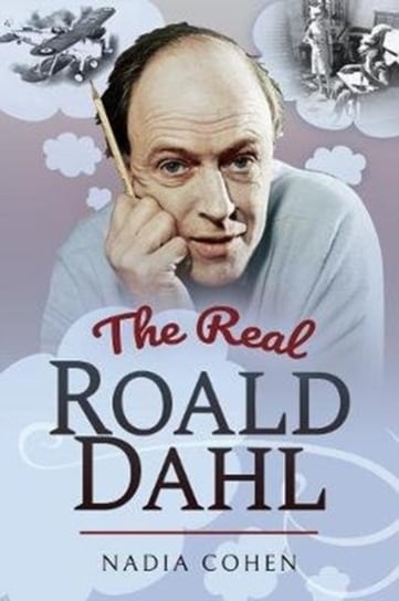 The Real Roald Dahl Cohen Nadia