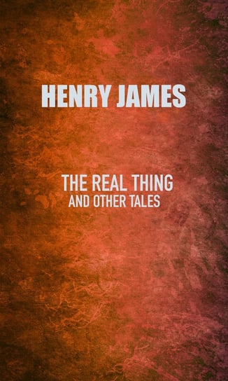 The Real Thing James Henry