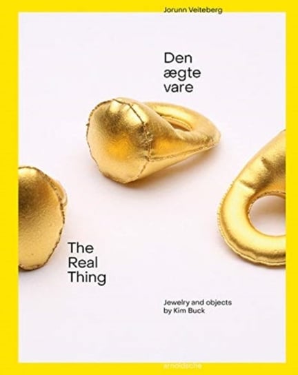 The Real Thing: Jewelry and Objects by Kim Buck Jorunn Veiteberg