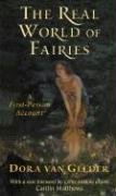 The Real World of Fairies, Revised Edition: A First-Person Account Gelder Kunz Dora