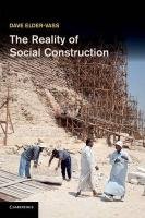 The Reality of Social Construction Elder-Vass Dave