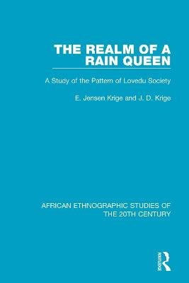 The Realm of a Rain Queen: A Study of the Pattern of Lovedu Society Taylor & Francis Ltd.