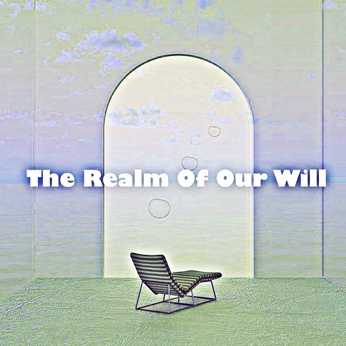 The Realm of Our Will Angela Eason
