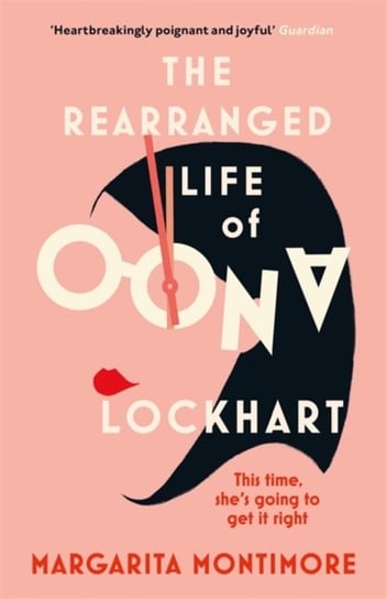 The Rearranged Life of Oona Lockhart Montimore Margarita
