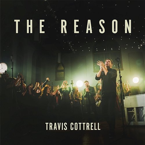 The Reason Travis Cottrell