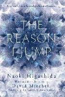 The Reason I Jump: One Boy's Voice from the Silence of Autism Higashida Naoki