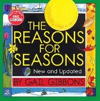 The Reasons for Seasons (New & Updated Edition) Gibbons Gail