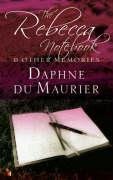 The Rebecca Notebook Du Maurier Daphne