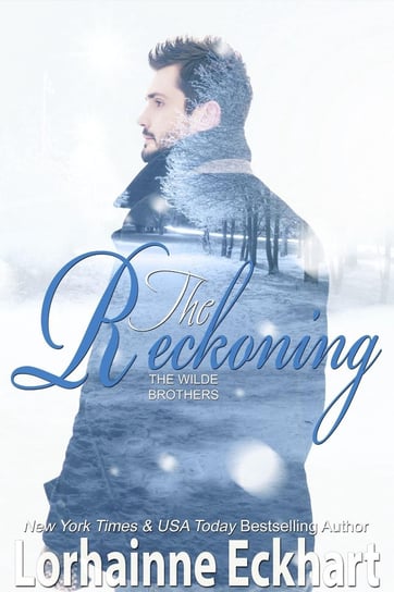 The Reckoning (A Wilde Brothers Christmas) Lorhainne Eckhart