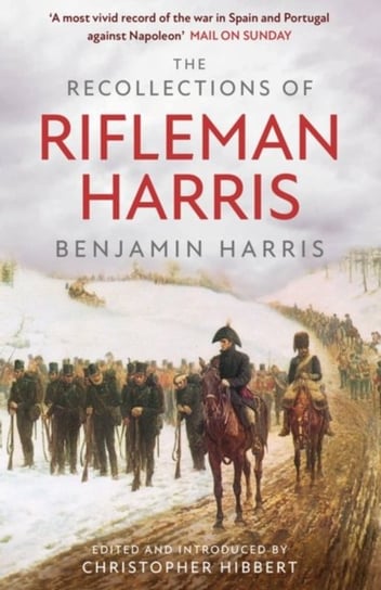 The Recollections of Rifleman Harris Benjamin Randell Harris