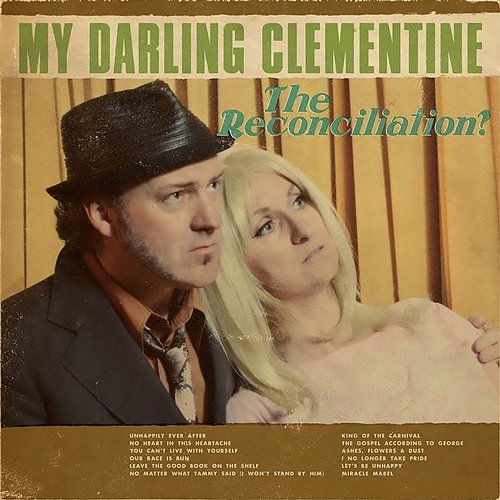 The Reconciliation? My Darling Clementine