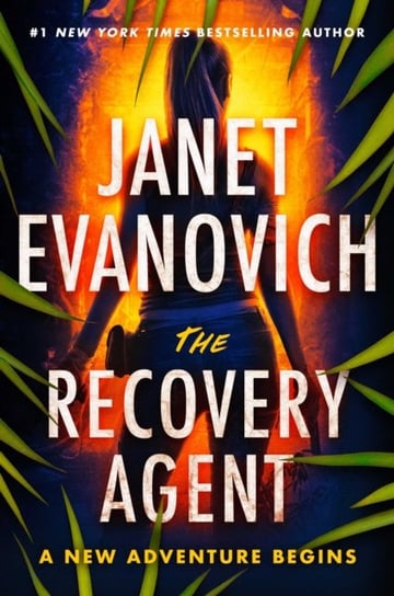 The Recovery Agent: A New Adventure Begins Evanovich Janet