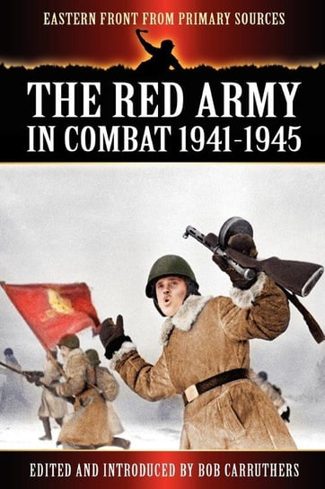 The Red Army in Combat 1941-1945 Coda Publishing Ltd