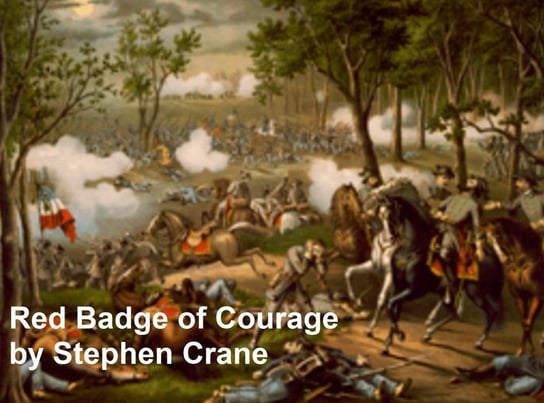 The Red Badge of Courage Crane Stephen