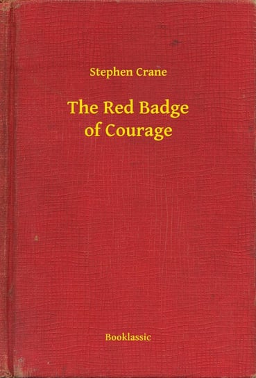 The Red Badge of Courage - ebook epub Crane Stephen