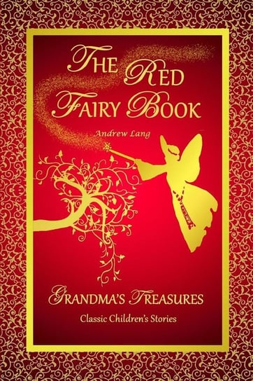 THE RED FAIRY BOOK - ANDREW LANG Lang Andrew