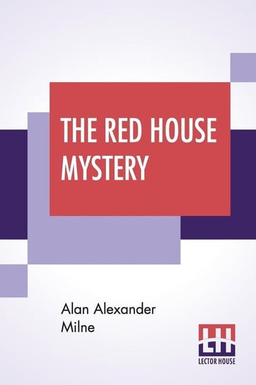 The Red House Mystery Milne Alan Alexander