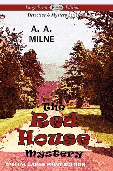 The Red House Mystery (Large Print Edition) Milne A. A.