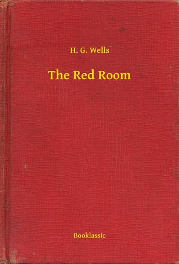 The Red Room Wells Herbert George