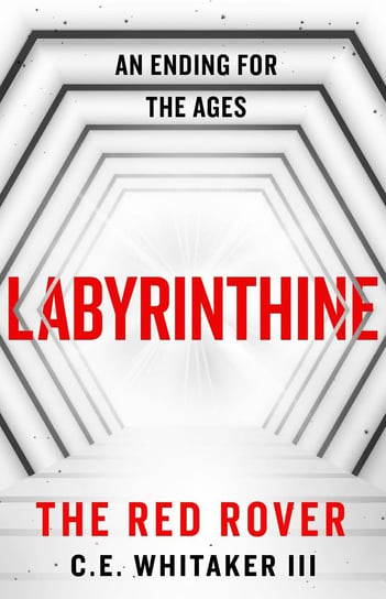 The Red Rover. Labyrinthine - ebook epub C.E. Whitaker III