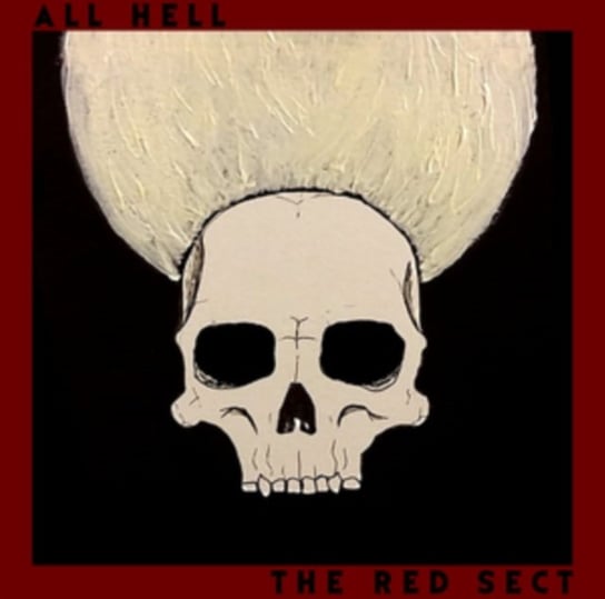 The Red Sect All Hell