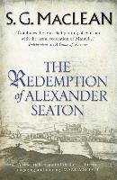 The Redemption of Alexander Seaton Maclean S. G.