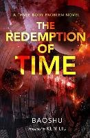The Redemption of Time: A Three-Body Problem Novel Baoshu