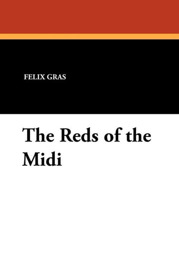 The Reds of the MIDI Gras Felix