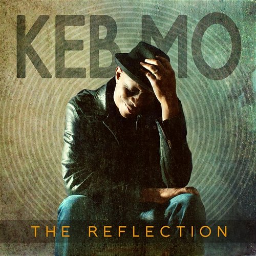 The Reflection Keb Mo