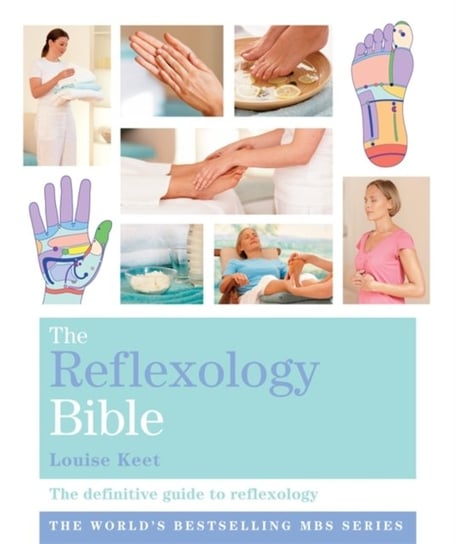 The Reflexology Bible: Godsfield Bibles Louise Keet