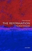 The Reformation: A Very Short Introduction Marshall Peter