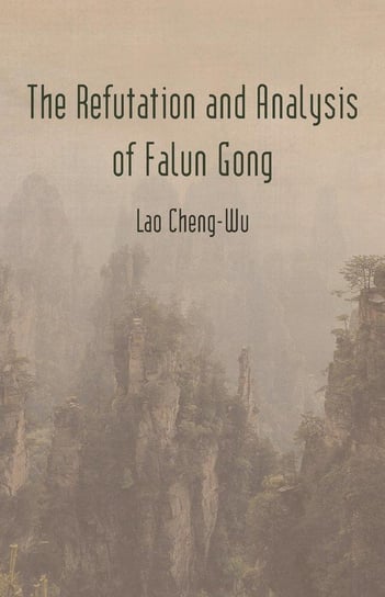 The Refutation and Analysis of Falun Gong Cheng-Wu Lao
